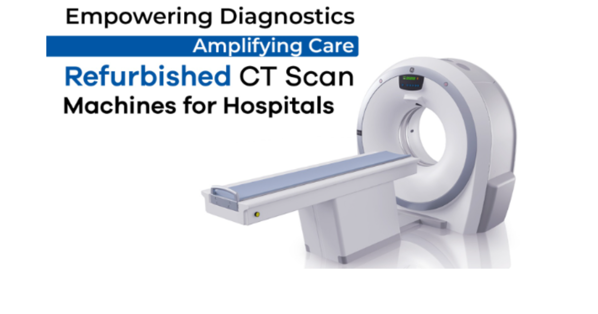 Bobby and Brother:  Refurbished CT Scan Machine Supplier in India