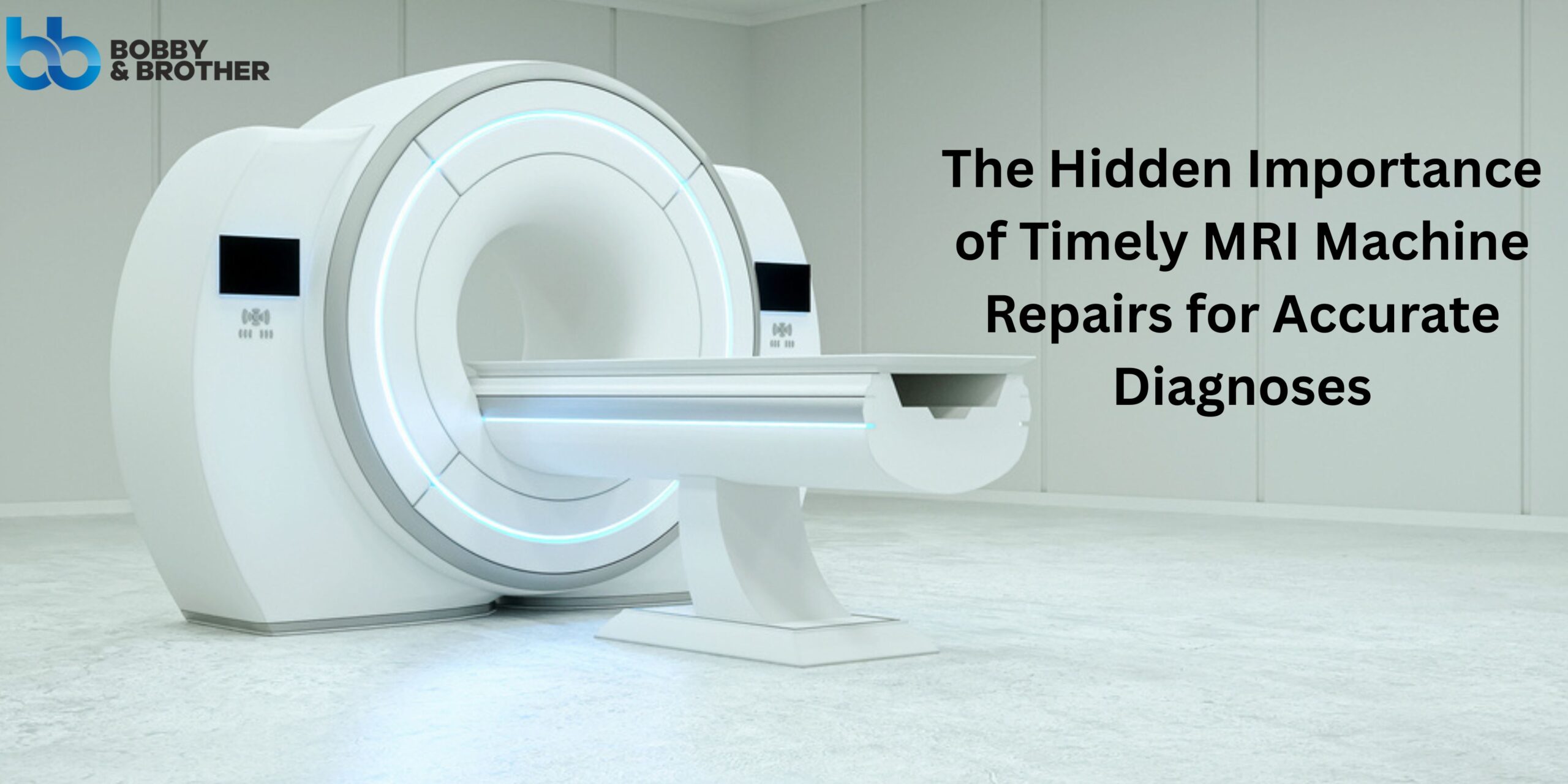 The Hidden Importance of Timely MRI Machine Repairs for Accurate Diagnoses